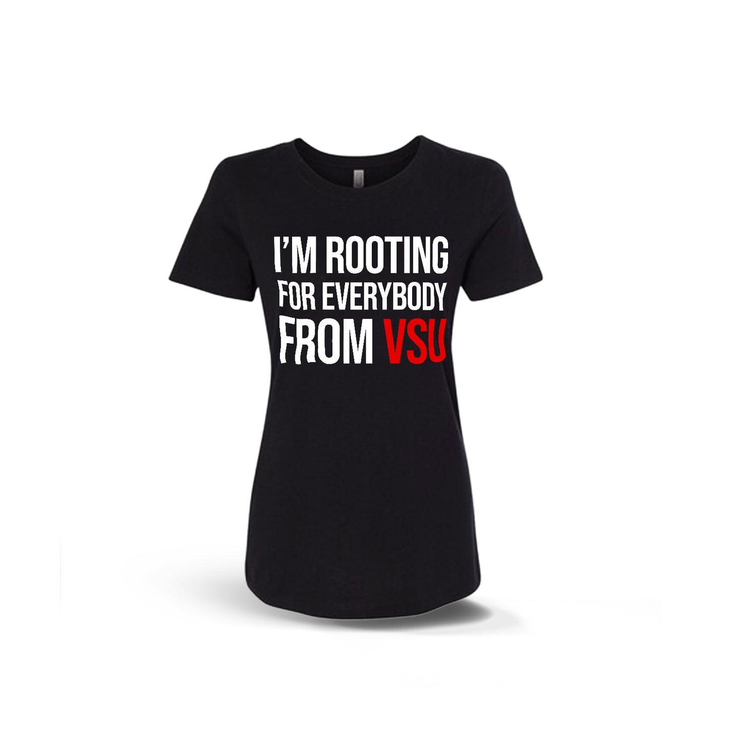 I'm Rooting For Everybody From VSU - Tshirt